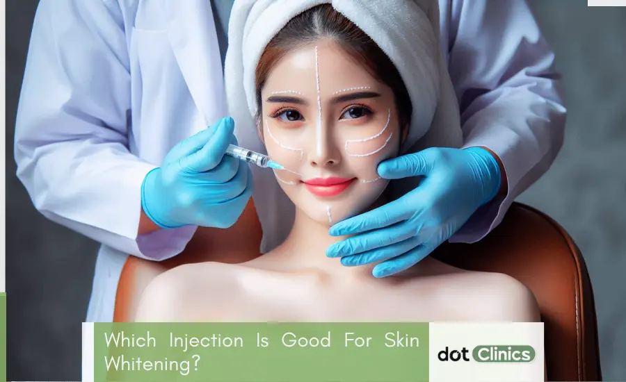 Which Injection Is Good For Skin Whitening_ - Featured Image - Dot Clinics Pakistan